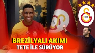 Galatasarayda Brezilyalı Akımı Tete İle Sürüyor