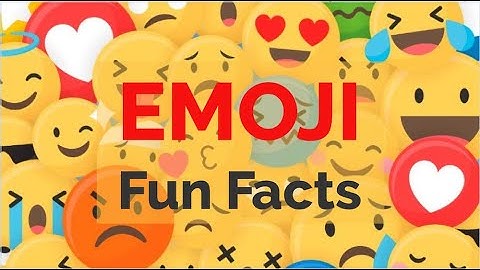 Emoji Fun Facts | History of Emojis