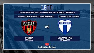 FADEP (Russell) vs La Amistad (Cipolletti) | Final por un Ascenso | Regional Amateur