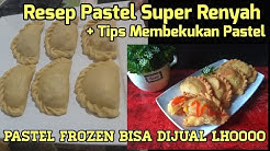 RESEP PASTEL SUPER RENYAH + TIPS MEMBEKUKANNYA | PASTEL FROZEN JUGA BISA JADI IDE USAHA LHO - Durasi: 14.05. RESEP PASTEL SUPER RENYAH + TIPS MEMBEKUKANNYA | PASTEL FROZEN JUGA BISA JADI IDE USAHA LHO - Durasi: 14.05.