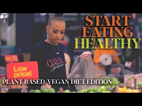 the-new-vegan:-how-to-start-eating-a-healthy-plant-based-diet!