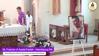 Santa Misa • Exequias por el eterno descanso de Samuel Nurinkias Nantip Wachapa