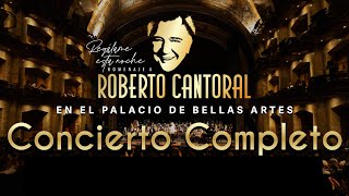 Regálame Esta Noche, Homenaje A Roberto Cantoral En El Palacio De Bellas Artes - Concierto Completo