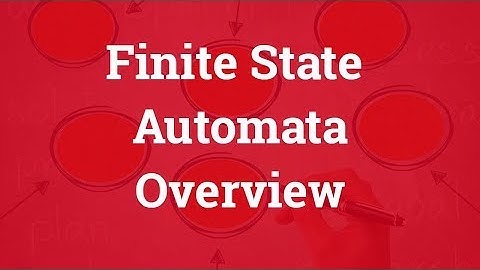Finite State Automata Overview