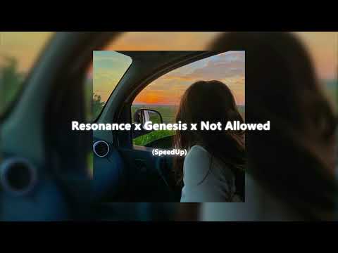 Resonance X Genesis X Not Allowed Speed Up