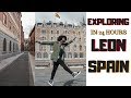 24 HOURS IN LEON, SPAIN | FREE WALKING TOUR GUIDE | Travel Vlog | Ep. 1 | illustratedbySade