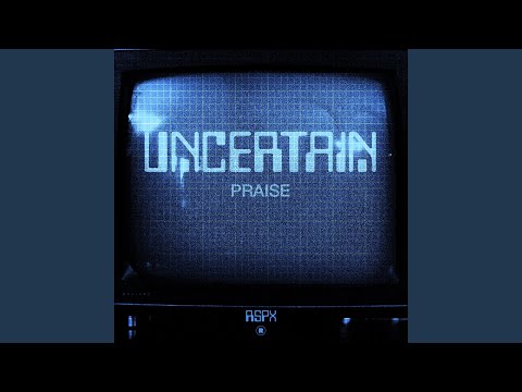 Uncertain (3) — Spirit