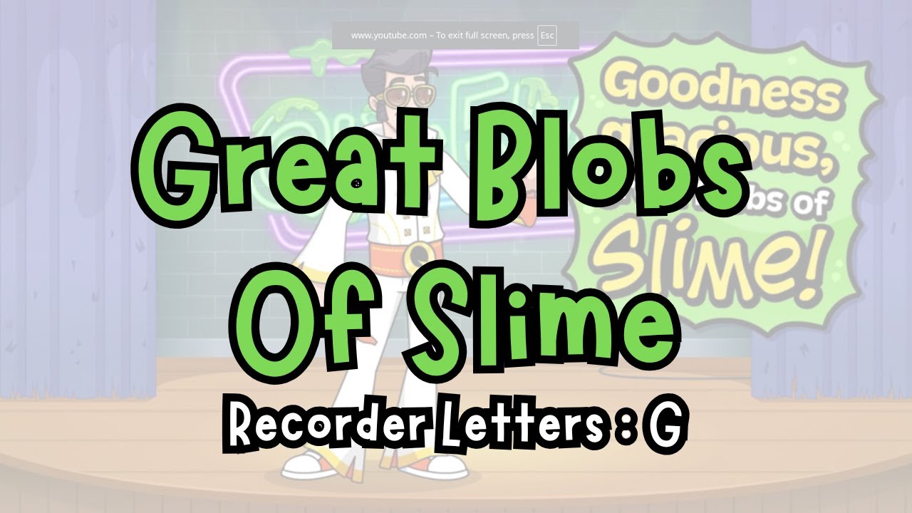 Great Blobs of Slime : Recorder Play-Along (G)