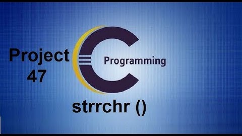 strrchr () in C - C library function strrchr() - Project 47