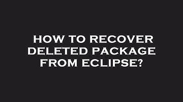 How to recover deleted package from eclipse?