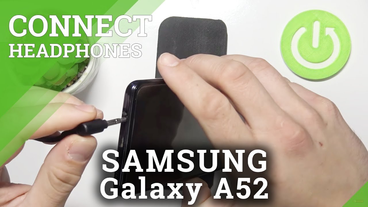 How to Connect Headphones to SAMSUNG Galaxy A52 YouTube