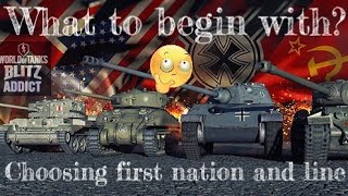 WoT Blitz || Beginners Guide - Which nation and line to choose at the beginning WoT Blitz || Beginners Guide - Which nation and line to choose at the beginning