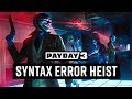 Payday 3 syntax error release trailer