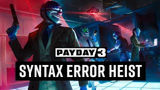 PAYDAY 3: Syntax Error Release Trailer
