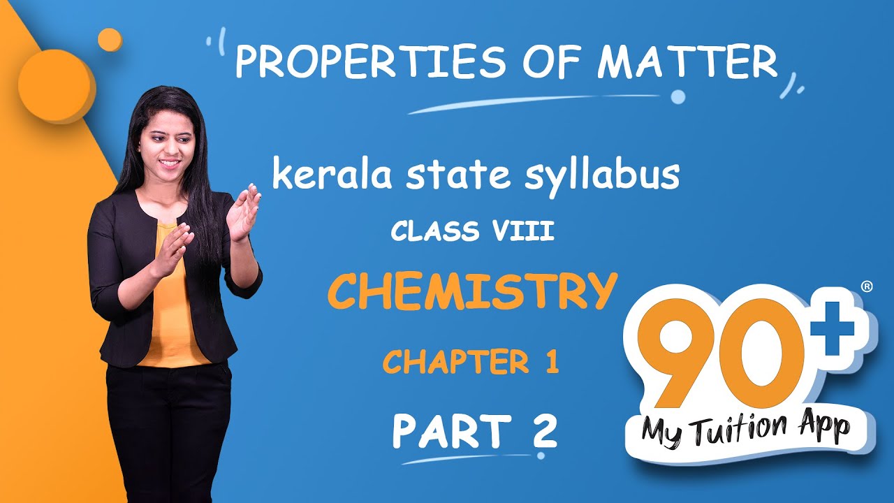 Kerala Syllabus Properties Of Matter 8th Chemistry Chapter 1 kerala-syllabus-properties-of-matter-8th-chemistry-chapter-1