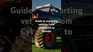 Export Vehicles From Cyberpunk Tutorial