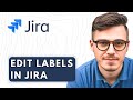 How To Edit Labels In Jira 2026 Guide