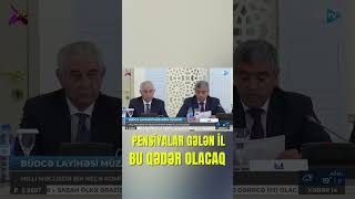 Nazirdən Pensiyalarla Bağlı Şad Xəbər Konkret Məbləğ Açıqlandı