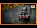 Autopsy Reveals Susan Njoki Died From Manual Strangulation Autopsy Reveals Susan Njoki Died From Manual Strangulation