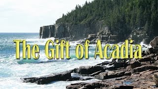 The Gift of Acadia