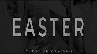 Easter Contemporary Service April 4th 2021 | Faith Lutheran Church