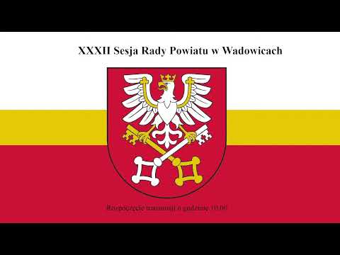 XXXII Sesja Sesja Rady Powiatu w Wadowicach