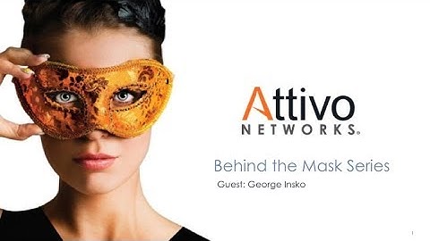 Attivo Networks® Behind the Mask Interview with Director of Cybersecurity George Insko