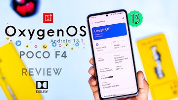Oxygen OS 13.1 for Poco F4 Review, Leica Camera, Smooth Ui, Good Performance