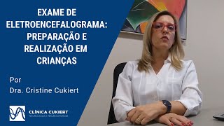 Exame de eletroencefalograma: Preparação e realização em crianças