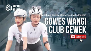 Gowes Wangi Bareng Club Cewek Kota Malang I Launching Jersey MIMO 2022 I Anonim Cycle
