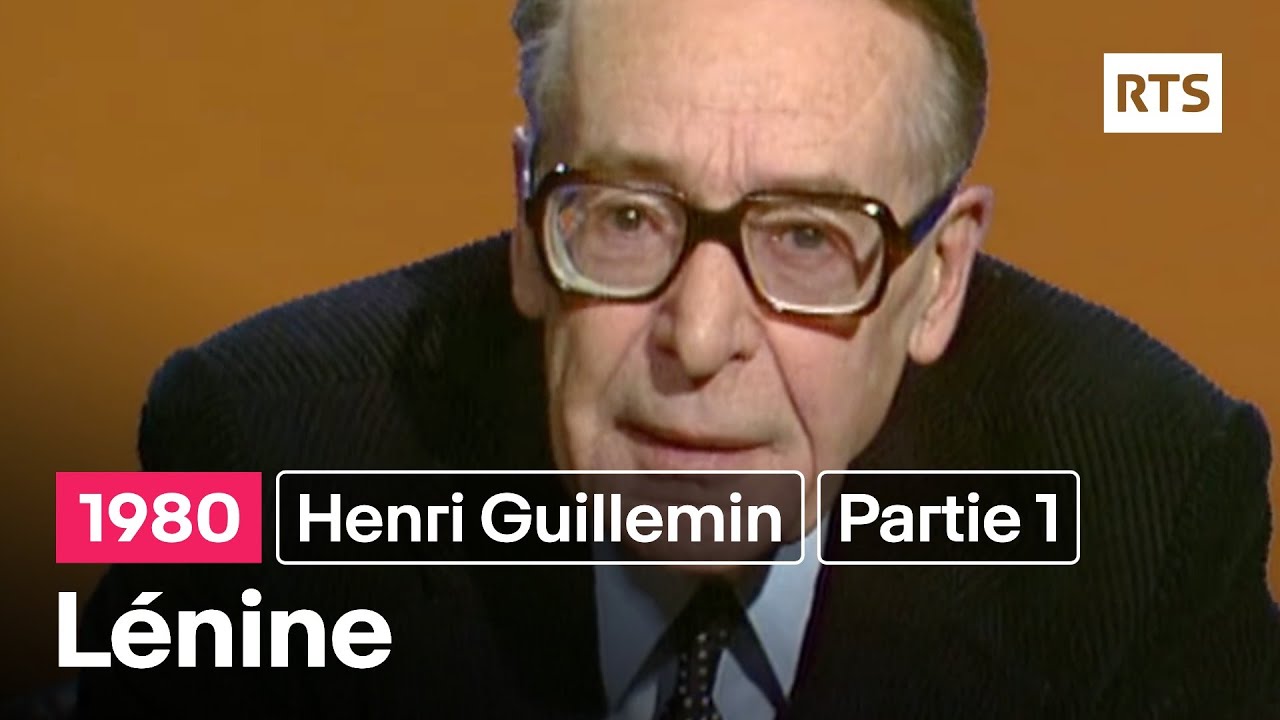 Henri Guillemin présente : Lénine - Première partie (1980)