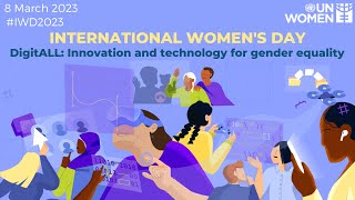 DigitALL: Innovation and technology for gender equality | #IWD2023