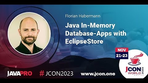 Java In-Memory Database-Apps with EclipseStore | Florian Habermann (EN)