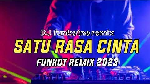 DJ SATU RASA CINTA - FUNKOT TERBARU 2023 #dugem #funkot #funkotterbaru