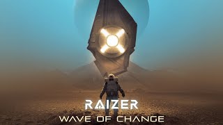 [Klayton Presents] Raizer - "Wave Of Change"