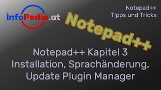 Full Notepad++ Tutorial Deutsch #3 - Installation, Update Plugin Manager - Tipps und Tricks Guide