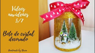 Vídeo navideño 5/7 🎄 TUTORIAL ✂️ - Bote de cristal decorado