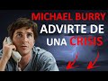 💥 Michael BURRY: La BOLSA está a punto de CAER | 👉 Cómo PROTEGERTE? |👉 4 OPORTUNIDADES de inversión