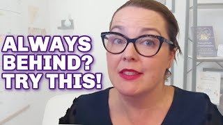 Why You Feel Behind All the Time (It’s Not What You Think)