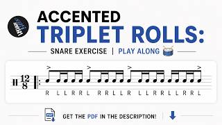 Accented Triplet Rolls: Snare Exercise Play Along 🥁