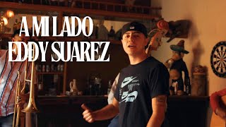 Eddy Suarez, LDS - A MI LADO [ Video Oficial ]