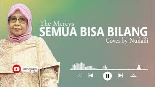 SEMUA BISA BILANG (The Mercys) Cover nurlaili