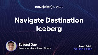 Navigate Destination Iceberg : A Data Engineers Guide to Iceberg
