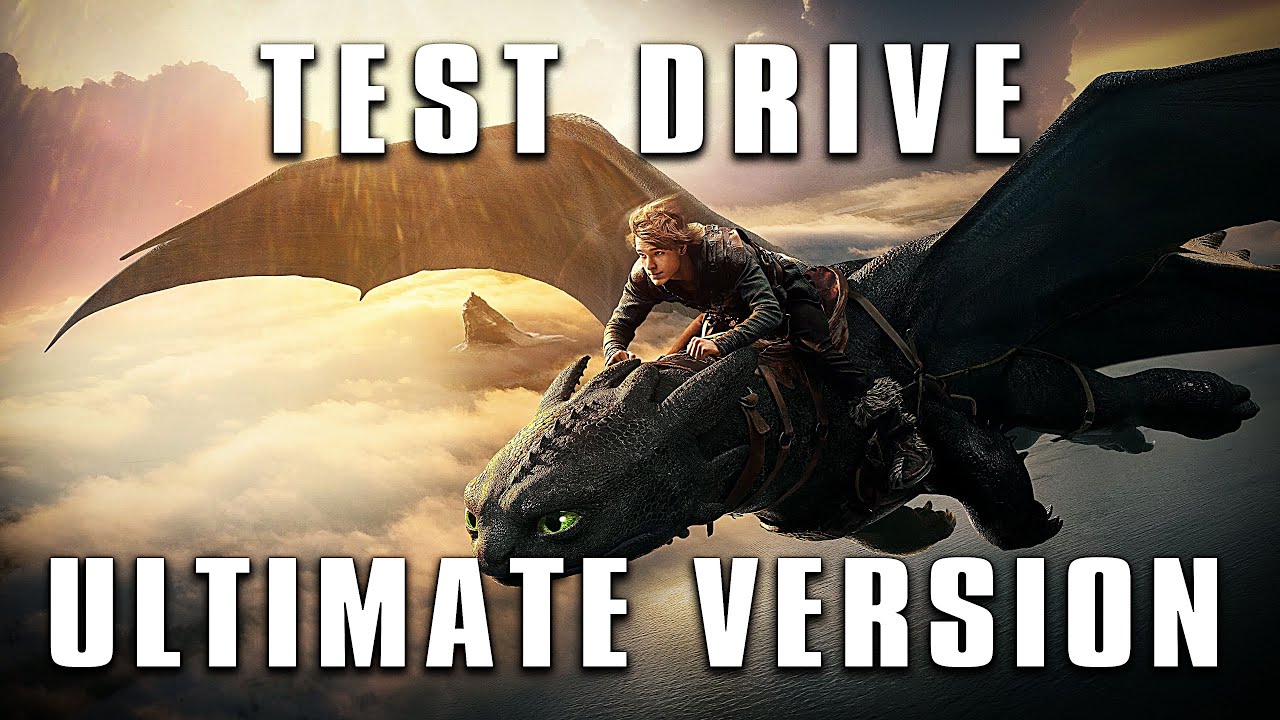 Test Drive - How To Train Your Dragon | ULTIMATE EPIC VERSION Test Drive - How To Train Your Dragon | ULTIMATE EPIC VERSION