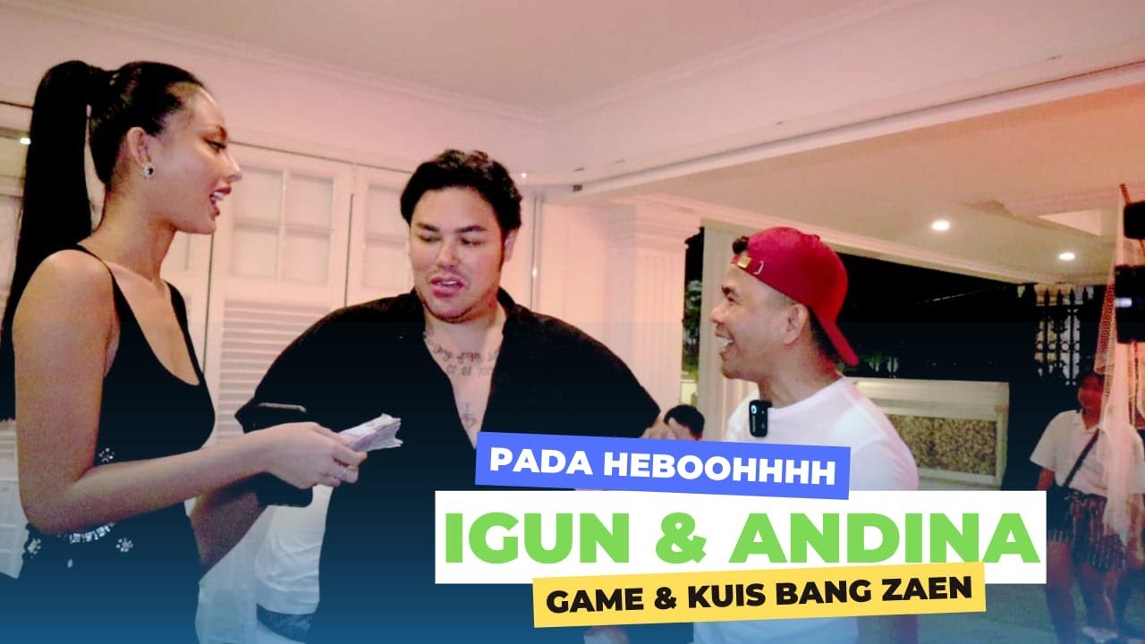 Bikin rusuh lagi dirumah IVAN GUNAWAN Pada heboh ikut Game dan Kuis bang zaen