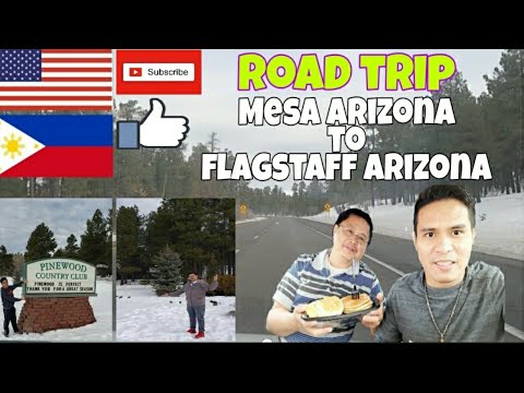 Mesa, Arizona USA to Flagstaff, Arizona USA | Road Trip | Snow in Arizona | Best of Flagstaff |