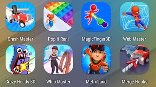 Crash Master,Pop It Run,Magic Finger,Web Master,Crazy Heads,Whip master,MetroLand,Merge Hooks screenshot 2