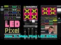 led edit 2014 tutorial and How To Used MADRIX - LEDeasy - LED Build for make effect swf - tol - avi