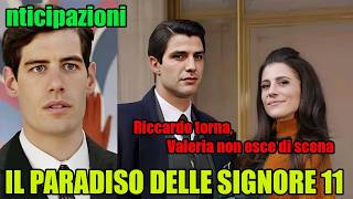 Il Paradiso delle signore 11, anticipazioni: Riccardo torna, Valeria non esce di scena