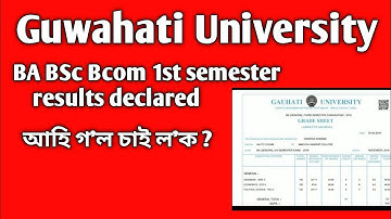 Ba BSc Bcom 1st semester results Out // Guwahati University 1st semester results declared 2017 batch